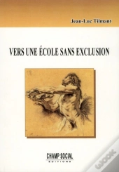 Vers Une Ecole Sans Exclusion