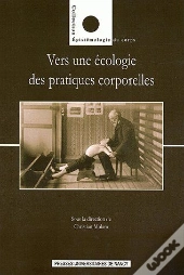 Vers Une Écologie Des Pratiques Corporelles