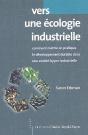Vers Une Écologie Industrielle ; Comment Mettre En Pratique Le Développement Durable Dans Une Société Hyper-Industrielle - Preview