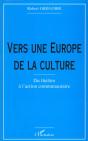 Vers Une Europe De La Culture ; Du Theatre A L'Action Communautaire - Preview
