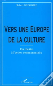 Capa do artigo Vers Une Europe De La Culture ; Du Theatre A L