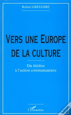 Capa do artigo Vers Une Europe De La Culture ; Du Theatre A L'Action Communautaire