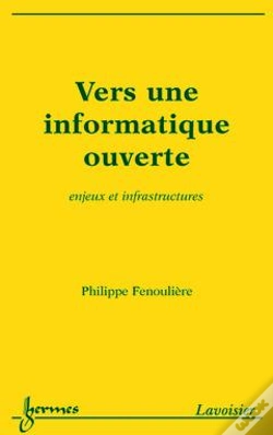 Capa do artigo Vers Une Informatique Ouverte ; Enjeux Et Infrastructures