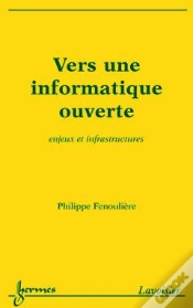 Capa do artigo Vers Une Informatique Ouverte ; Enjeux Et Infrastructures