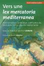 Vers Une Lex Mercatoria Mediterranea - Preview