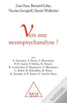 Vers Une Neuropsychanalyse ?