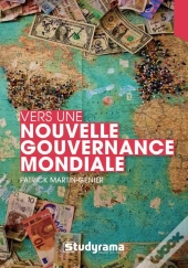 Vers Une Nouvelle Gouvernance Mondiale