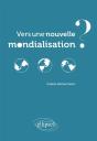 Vers Une Nouvelle Mondialisation ? - Preview