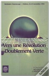 Vers Une Révolution Doublement Verte