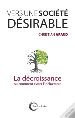 Capa do artigo Vers Une Société Désirable ; La Décroissance Ou Comment Éviter L'Inéluctable