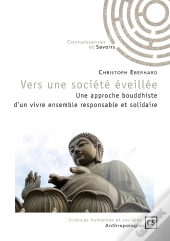 Vers Une Société Éveillée ; Une Approche Bouddhiste D'Un Vivre Ensemble Responsable Et Solidaire