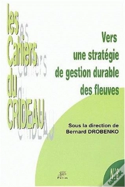 Capa do artigo Vers Une Stratégie De Gestion Durable Des Fleuves : Colloque De Limoges, 30 Janv. 2002