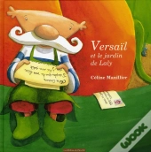 Versail Et Le Jardin De Laly (Edition)