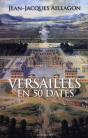 Versailles En 50 Dates - Les Secrets D'Histoire Du Chateau - Preview