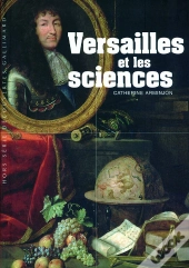 Versailles Et Les Sciences