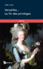 Versailles... La Fin Des Privilèges - Preview