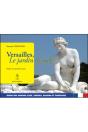 Versailles, Le Jardin Dévoilé - Guide Des Grands Axes, Statues, Bassins Et Fontaines - Preview