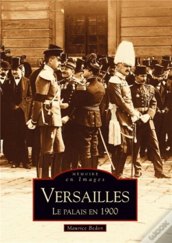 Capa do artigo Versailles ; Le Palais En 1900
