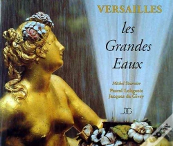Capa do artigo Versailles ; Les Grandes Eaux