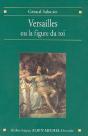 Versailles Ou La Figure Du Roi - Preview