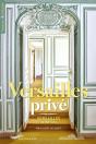 Versailles Prive - Versailles In Private - Edition Bilingue Francais-Anglais - Preview