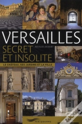Versailles Secret Et Insolite