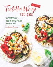 Capa do artigo Versatile Tortilla Wrap Recipes