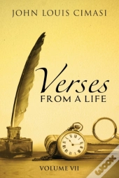 Verses From A Life, Volume Vii