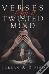 Verses From A Twisted Mind