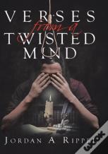 Verses From A Twisted Mind