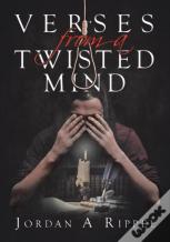 Verses From A Twisted Mind