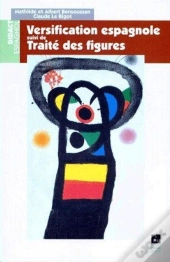 Versification Espagnole ; Traité Des Figures