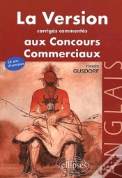 Capa do artigo Version Anglaise Aux Concours (La) - Corrigés Commentés Des Versions Aux Concours Des Grandes Écoles Commerciales