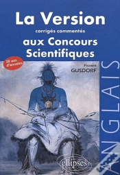 Capa do artigo Version Anglaise Aux Concours (La) - Corrigés Commentés Des Versions Aux Concours Des Grandes Écoles Scientifiques