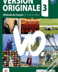Version Originale T.3 ; Niveau B1 ; Livre De L'Élève