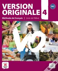 Version Originale; Version Originale 4 ; Niveau B2 ; Livre De L'Élève + Cd