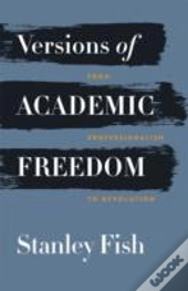 Versions Of Academic Freedom