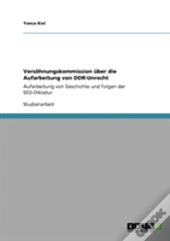 Versohnungskommission Uber Die Aufarbeitung Von Ddr-Unrecht