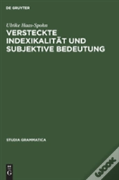Versteckte Indexikalitaet Und Subjektive Bedeutung