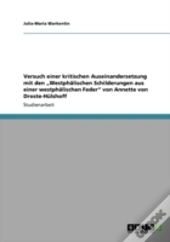 Versuch Einer Kritischen Auseinandersetzung Mit Den Ã¢Â‚¬Å¾Westphalischen Schilderungen Aus Einer Westphalischen Feder