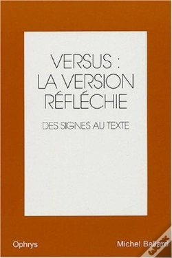 Capa do artigo Versus : La Version Reflechie. Des Signes Au Texte