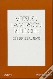 Capa do artigo Versus : La Version Reflechie. Des Signes Au Texte