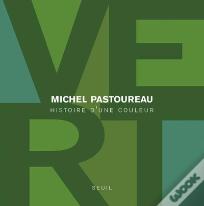 Vert : Histoire D'Une Couleur