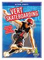 Vert Skateboarding - Preview