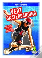 Vert Skateboarding