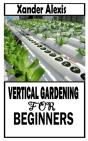 Vertical Gardening For Beginners - Preview