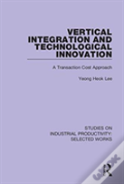 Vertical Integration And Technological Innovation