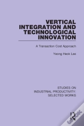 Vertical Integration And Technological Innovation