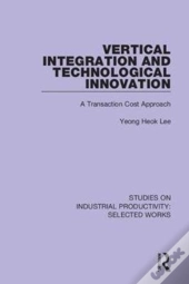 Vertical Integration And Technological Innovation