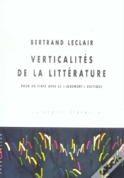 Capa do artigo Verticalites De La Litterature ; Pour En Finir Avec Le Jugement Critique